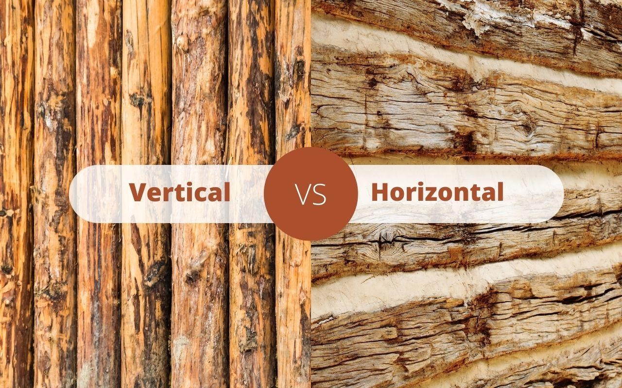 Vertical Vs. Horizontal -Log Construction
